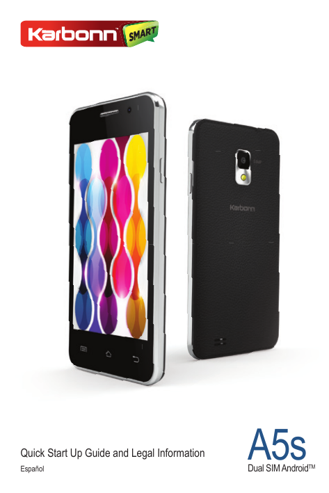 Quick Start Up Guide and Legal InformationEspañolA5sDual SIM AndroidTM