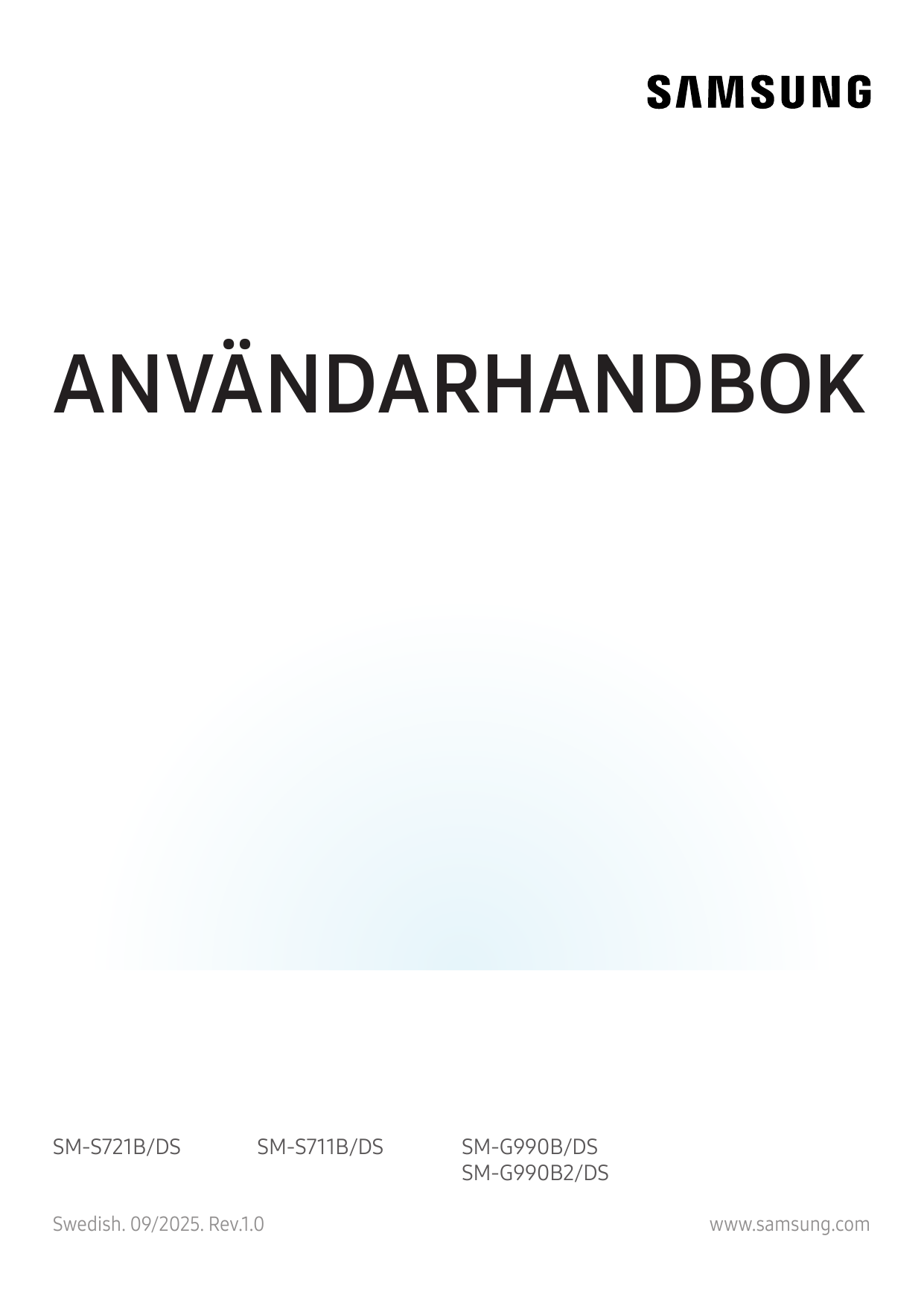 ANVÄNDARHANDBOKSM-S721B/DSSM-S711B/DSSwedish. 09/2025. Rev.1.0SM-G990B/DSSM-G990B2/DSwww.samsung.com