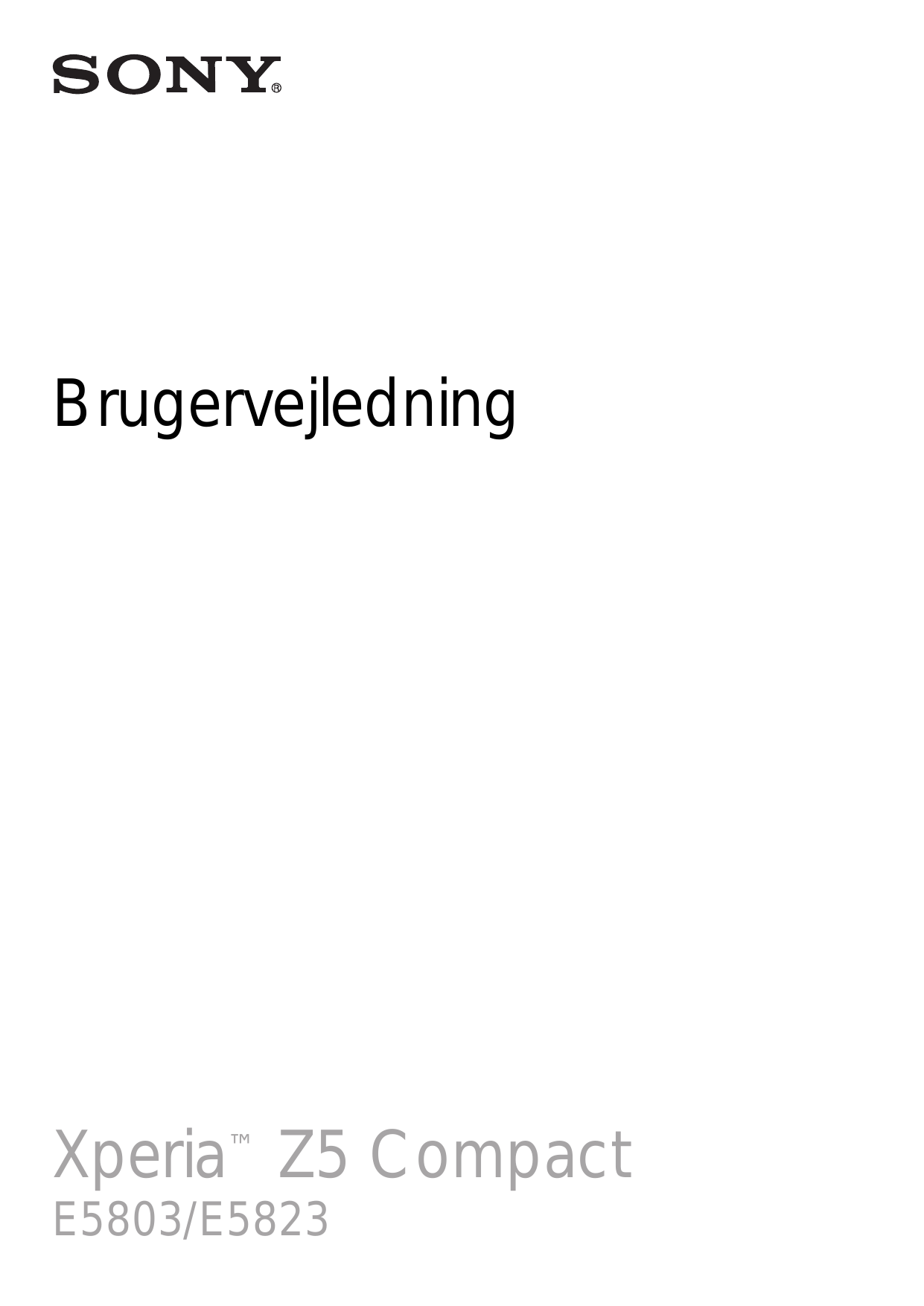 BrugervejledningXperia™ Z5 CompactE5803/E5823