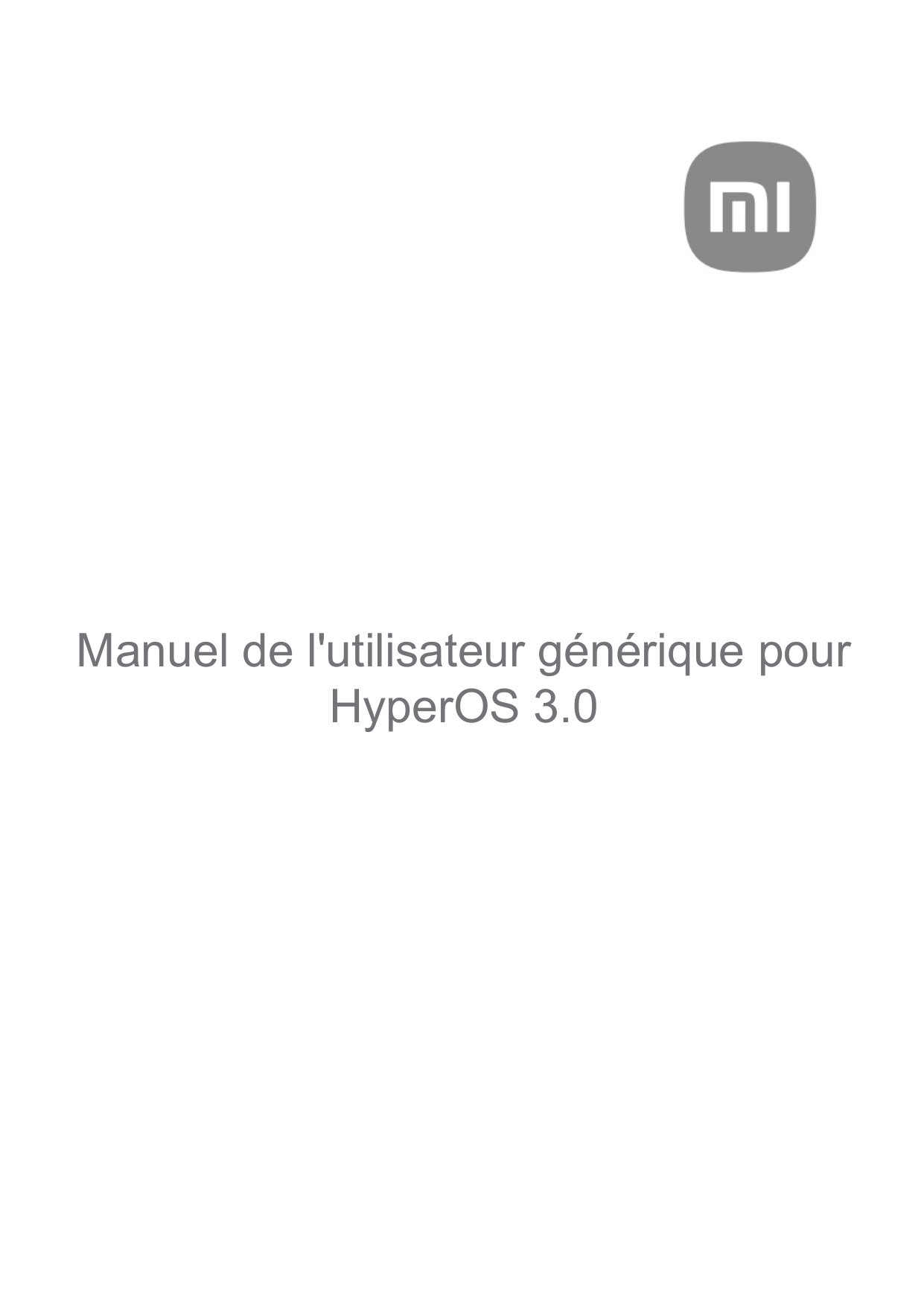 Manuel de l'utilisateur générique pourHyperOS 3.0