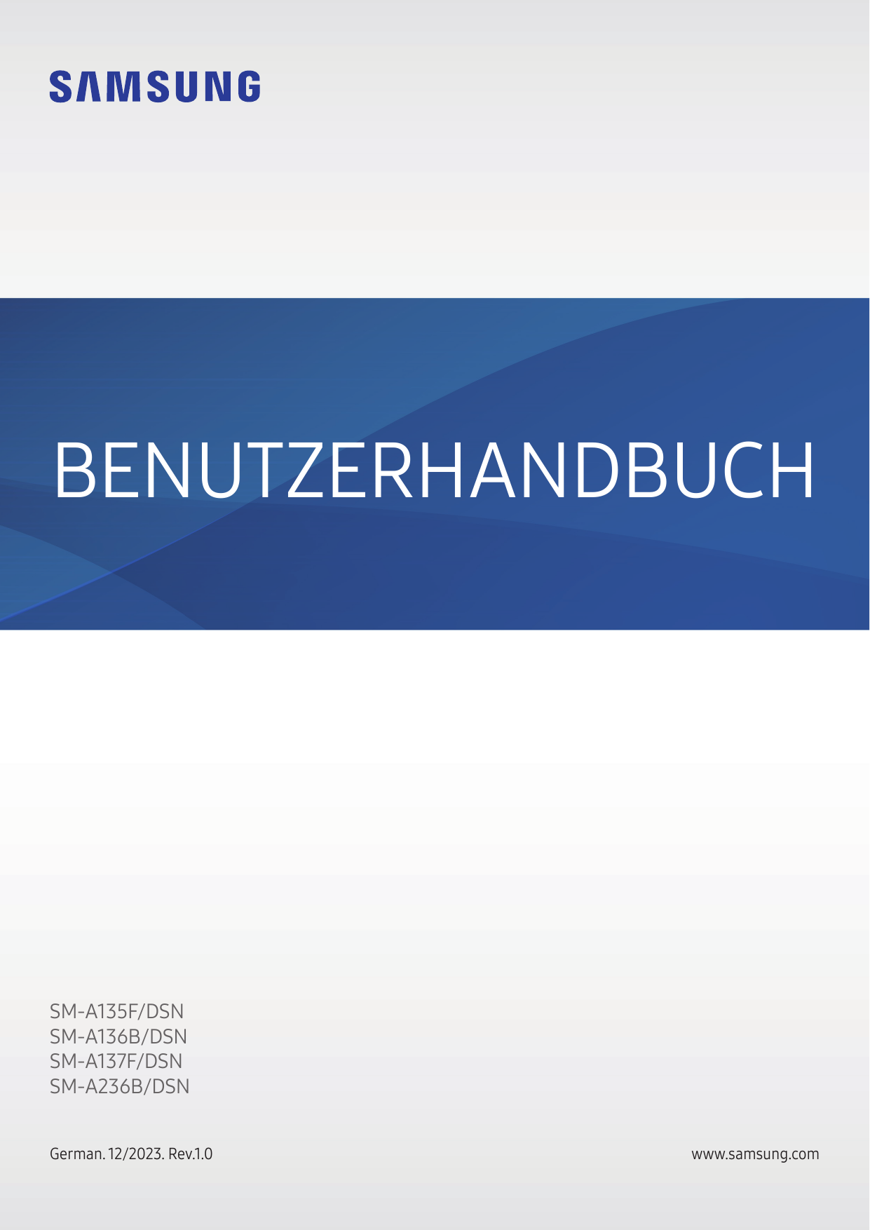 BENUTZERHANDBUCHSM-A135F/DSNSM-A136B/DSNSM-A137F/DSNSM-A236B/DSNGerman. 12/2023. Rev.1.0www.samsung.com