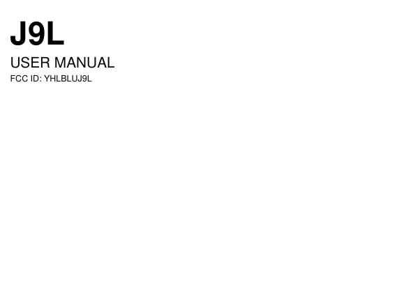 J9LUSER MANUALFCC ID: YHLBLUJ9L