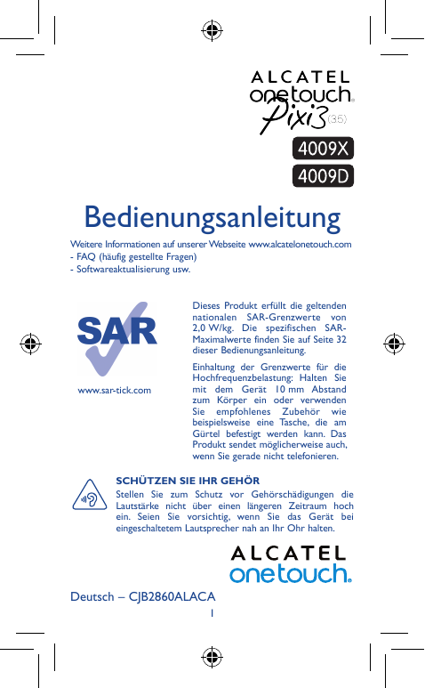 11.1BedienungsanleitungWeitere Informationen auf unserer Webseite www.alcatelonetouch.com- FAQ (häufig gestellte Fragen)- Softwa