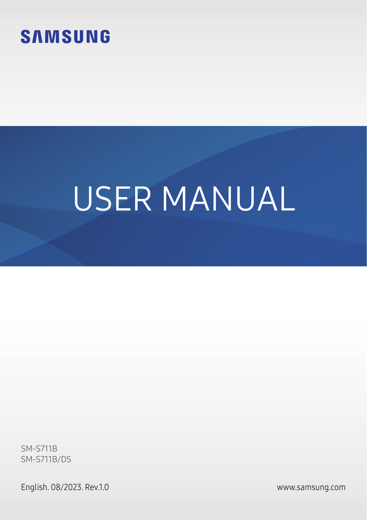 USER MANUALSM-S711BSM-S711B/DSEnglish. 08/2023. Rev.1.0www.samsung.com