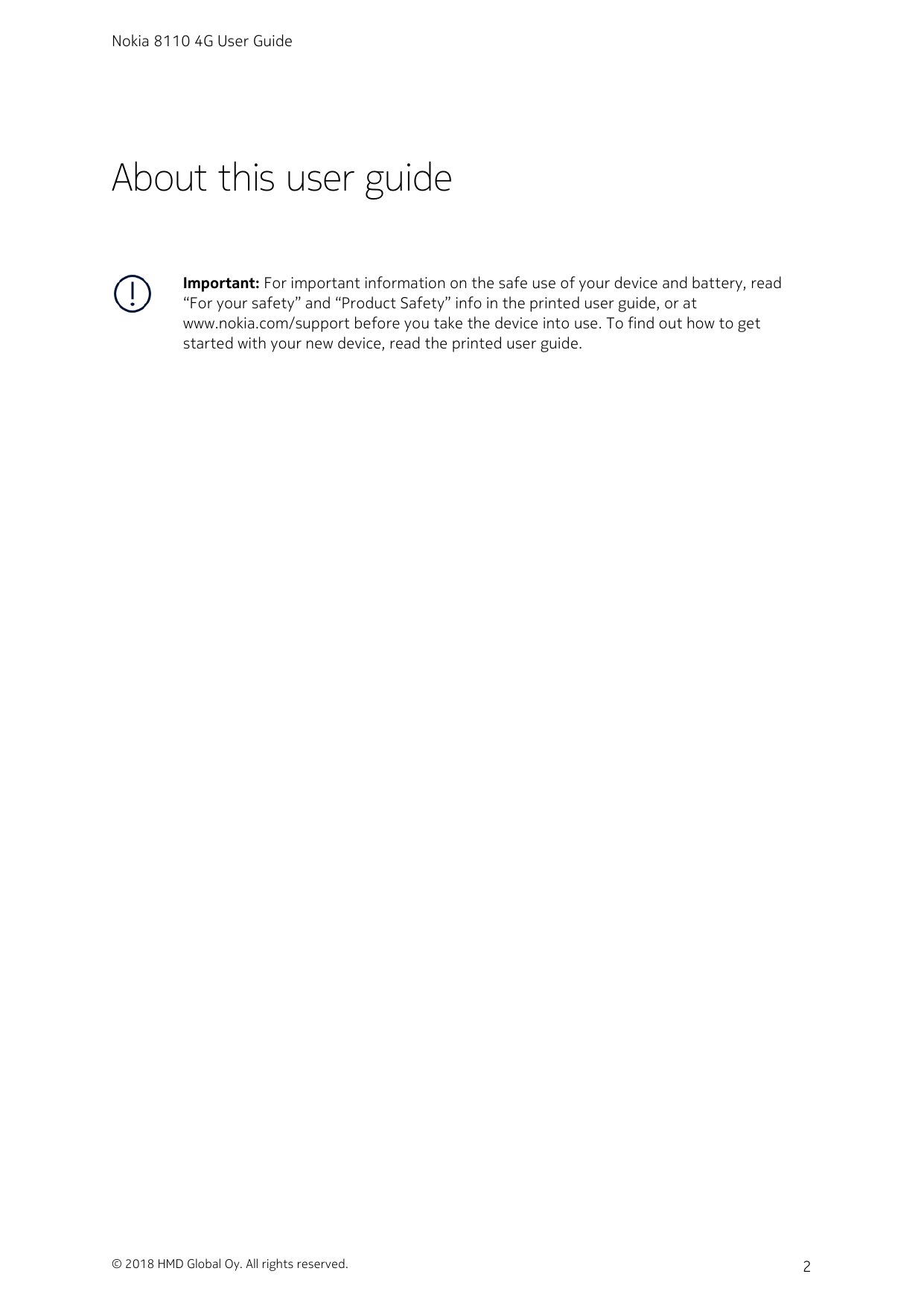 Nokia 8110 4G User GuideAbout this user guideImportant: For important information on the safe use of your device and battery, re