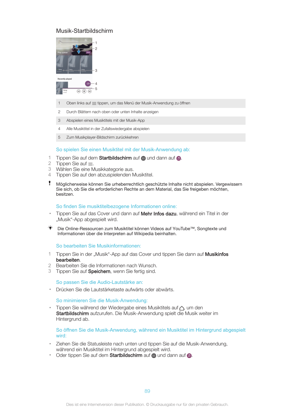 Musik-Startbildschirm1Oben links auf2Durch Blättern nach oben oder unten Inhalte anzeigen3Abspielen eines Musiktitels mit der Mu